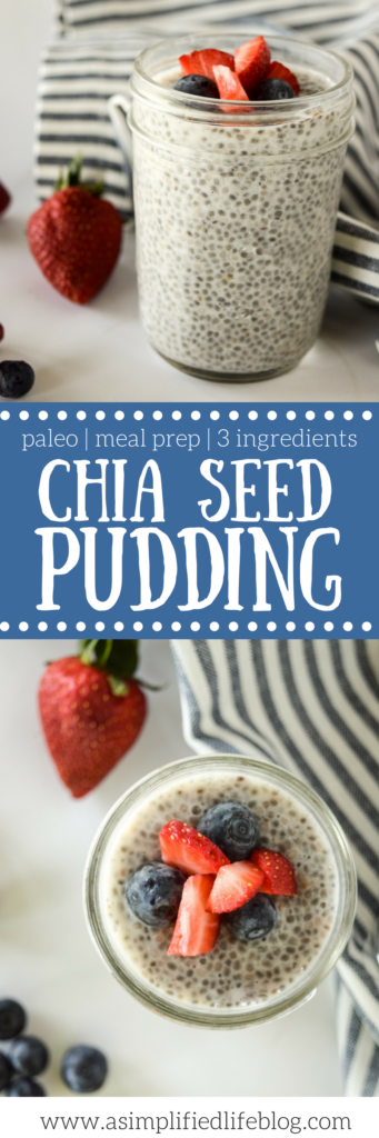 The Easiest Chia Seed Pudding - A Simplified Life