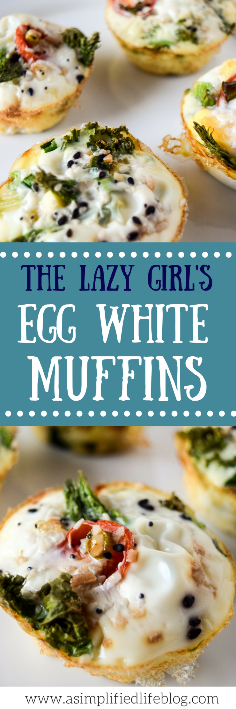The Lazy Girl's Egg White Muffins - A Simplified Life